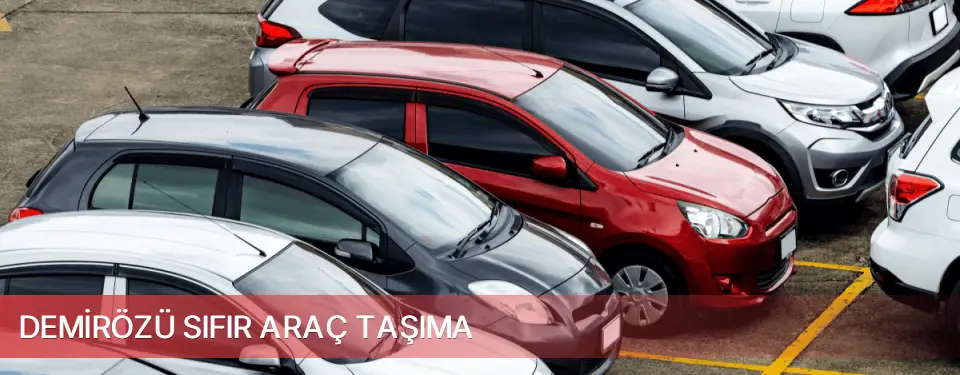 Demirözü İlçemi Sıfır Araç Taşıma
